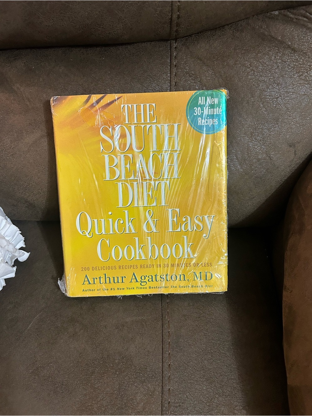 The South Beach Diet Quick & Easy Cookbook by - Yellow Cover NEW